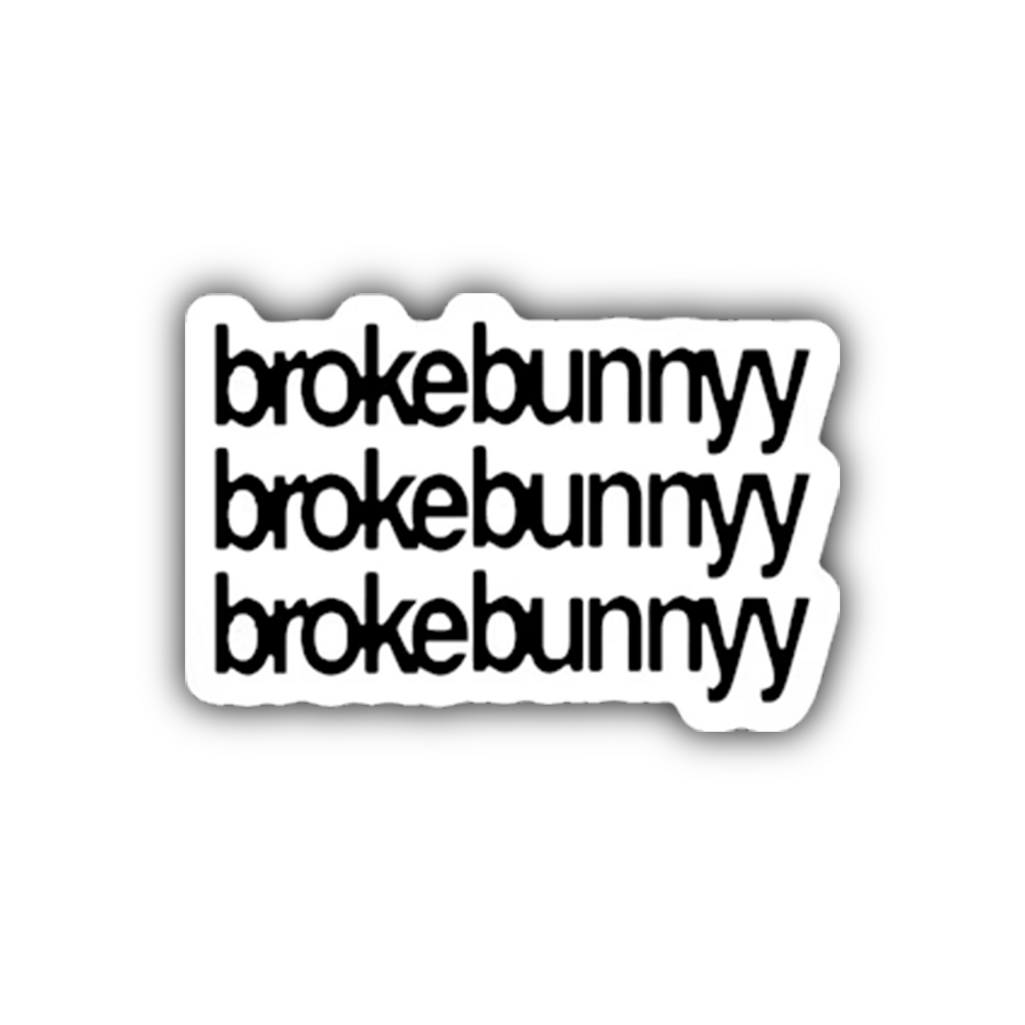BROKEBUNNYY Sticker