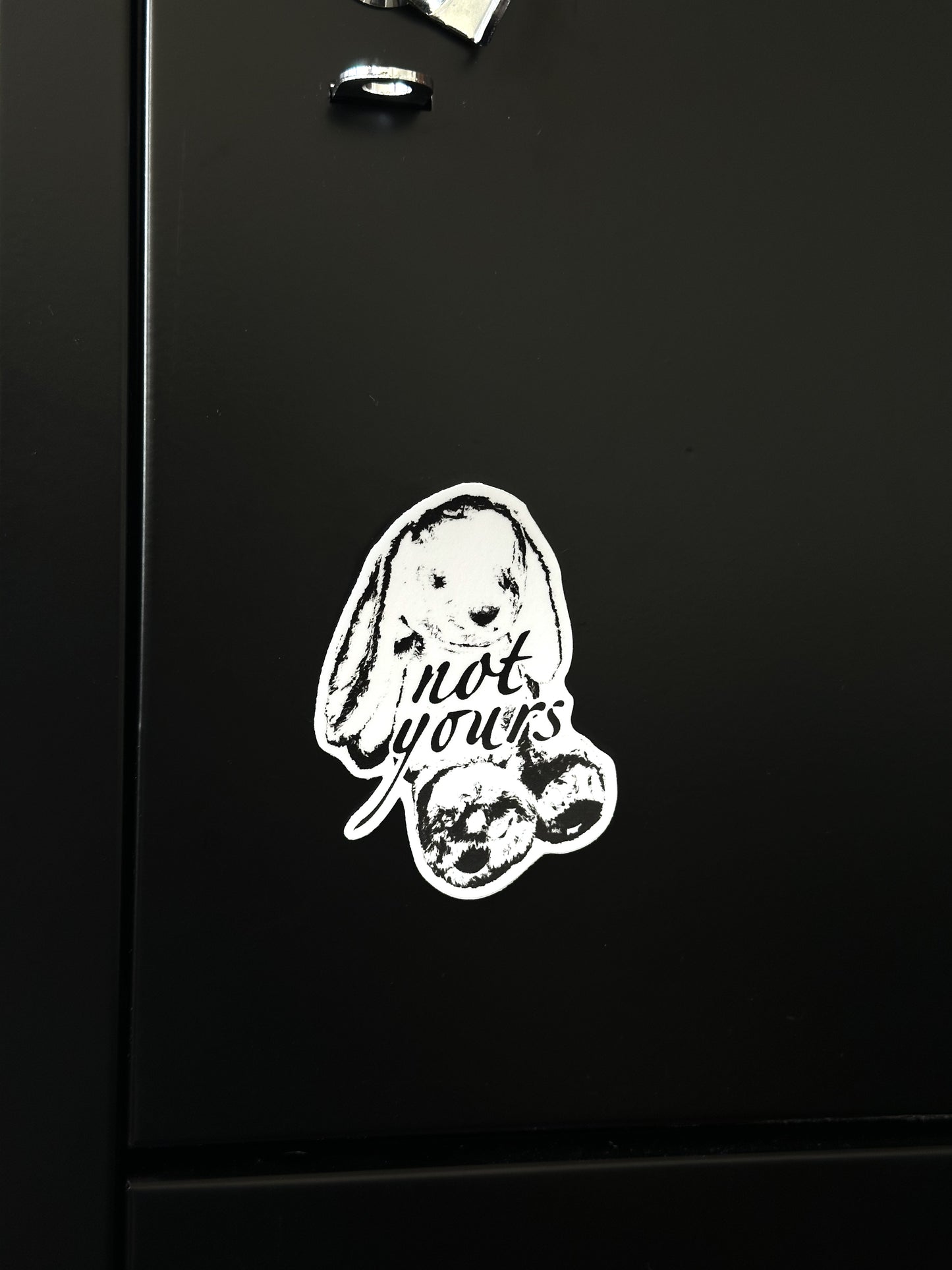 NOT YOURS sticker