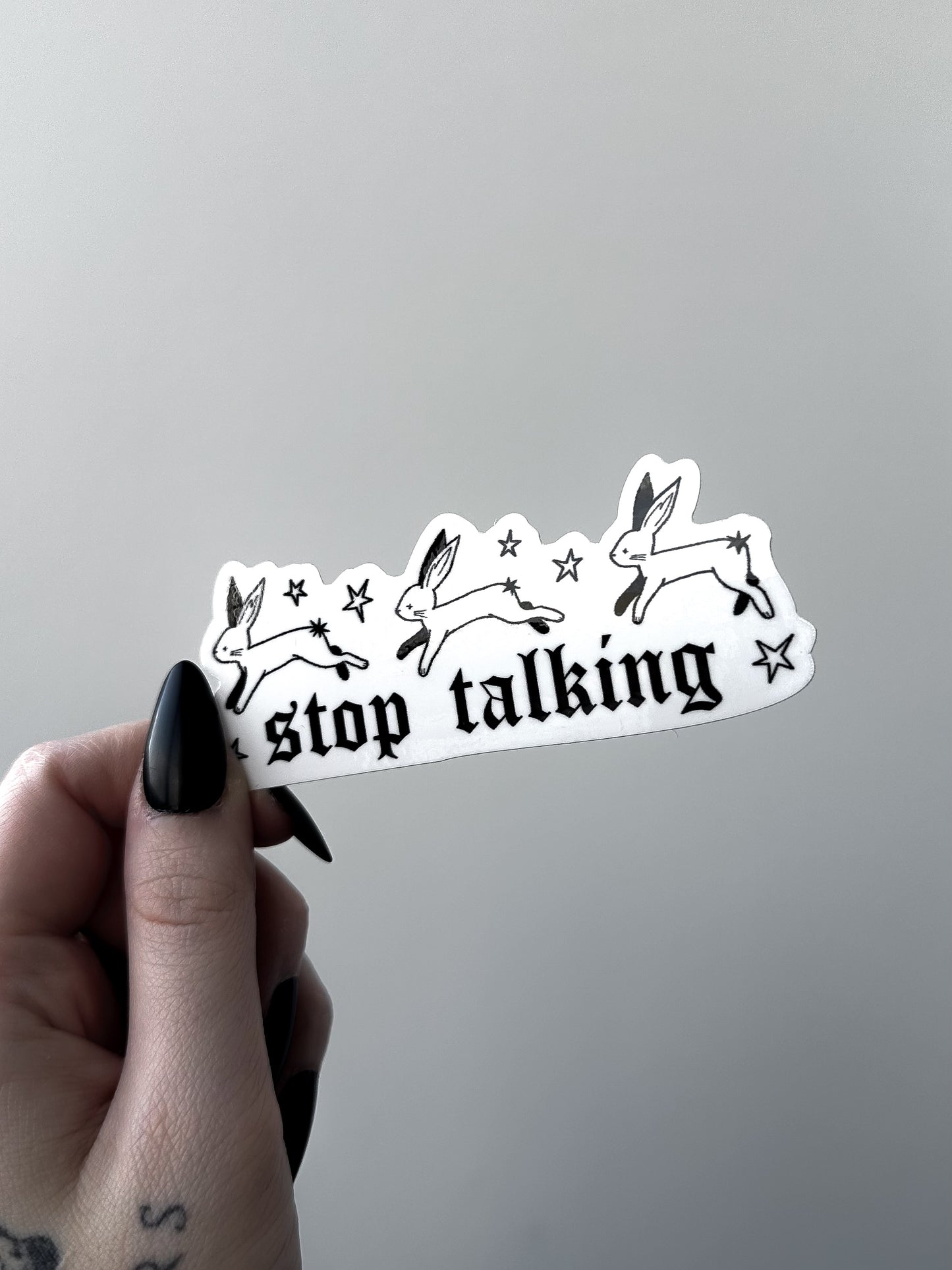 STOP TALKING sticker