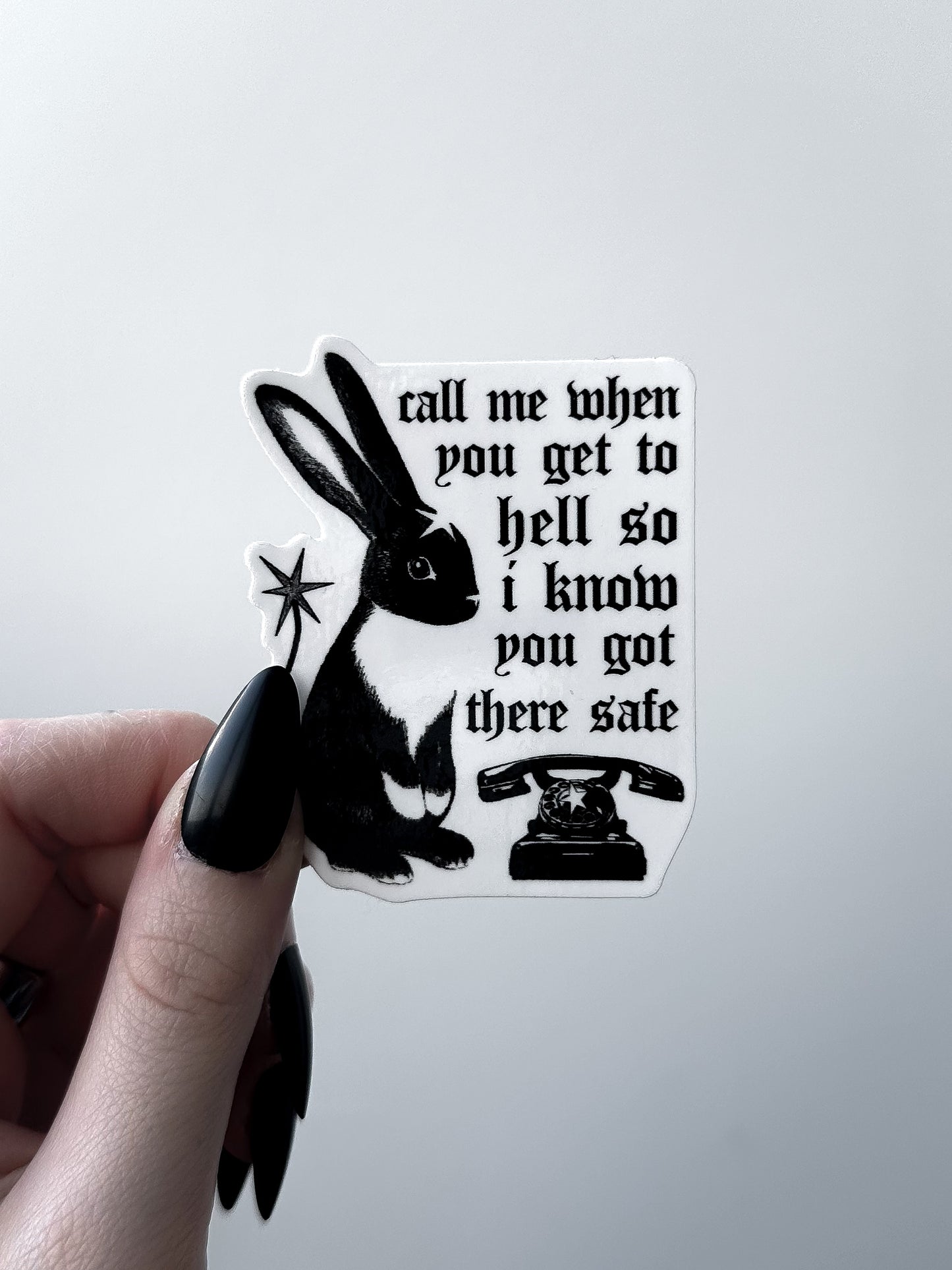 WHEN YOU GET TO HELL sticker